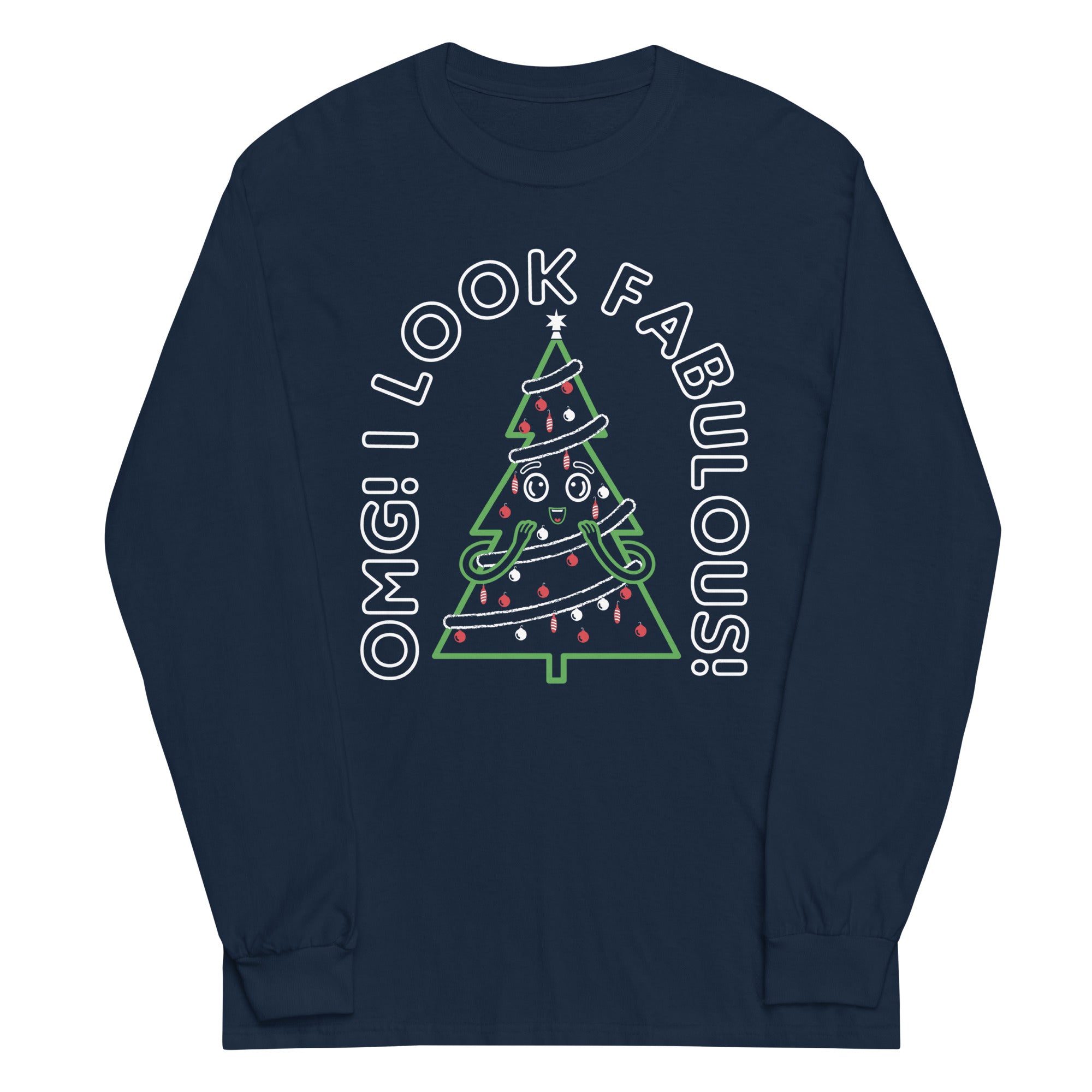 I Look Fabulous! Unisex Long Sleeve Tee