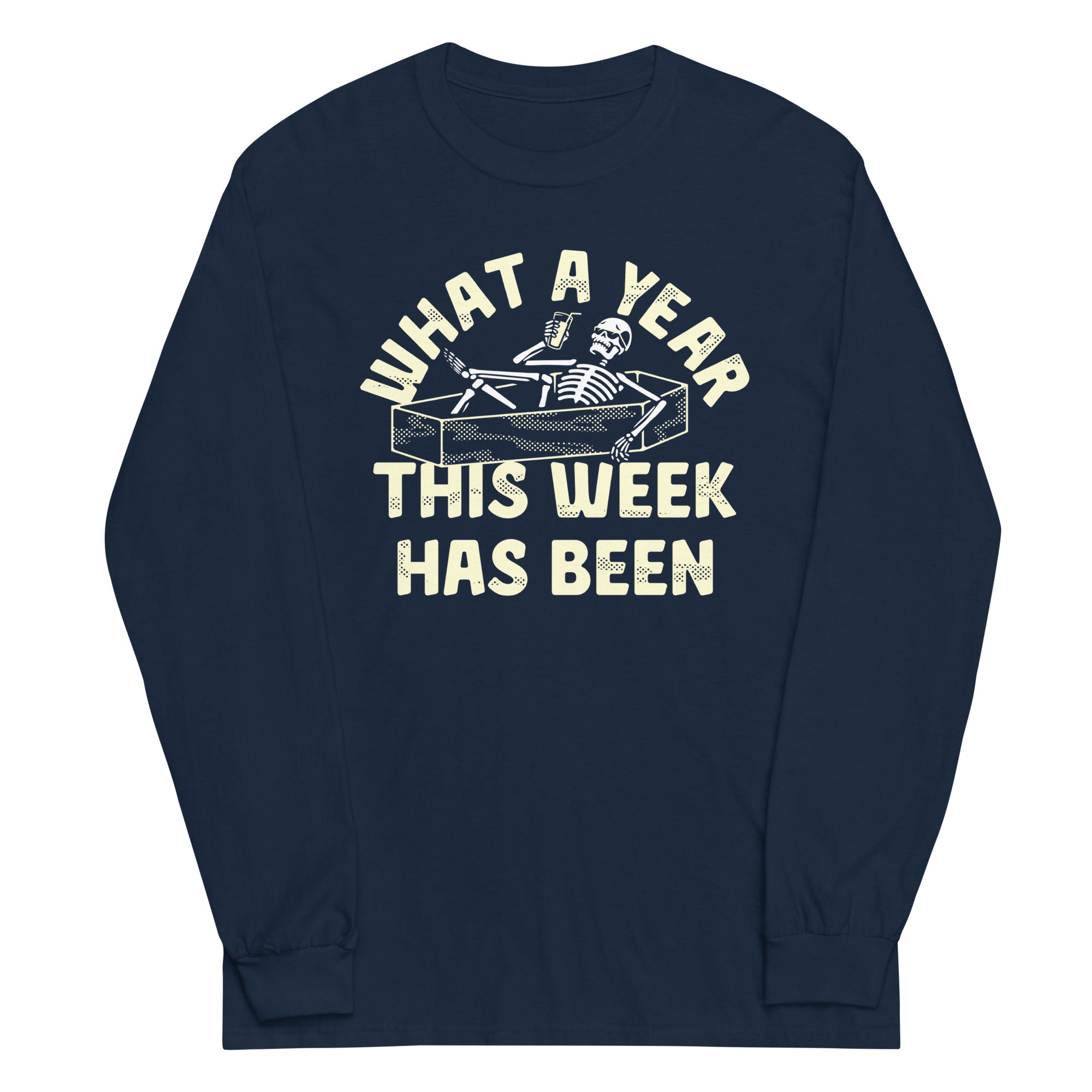 What A Year This Week Has Been Unisex Long Sleeve Tee