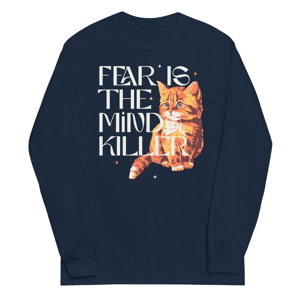 Fear Is The Mind Killer Cat Unisex Long Sleeve Tee