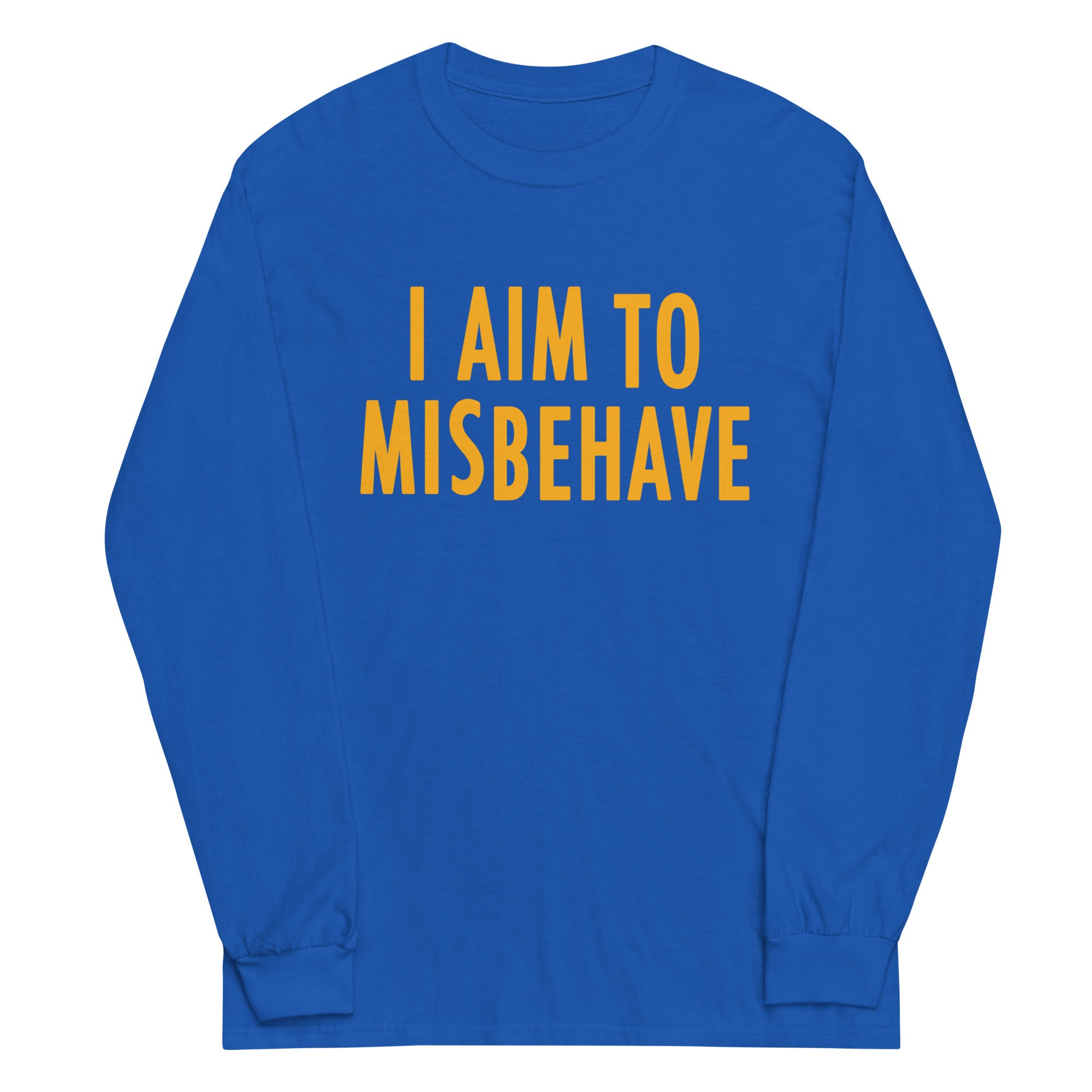 I Aim To Misbehave Unisex Long Sleeve Tee