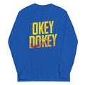 Okey Dokey Unisex Long Sleeve Tee