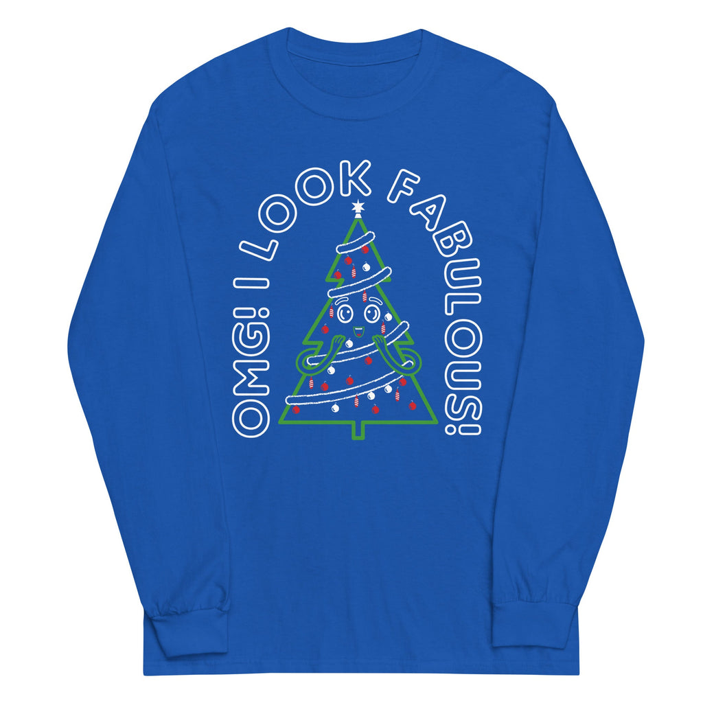 I Look Fabulous! Unisex Long Sleeve Tee