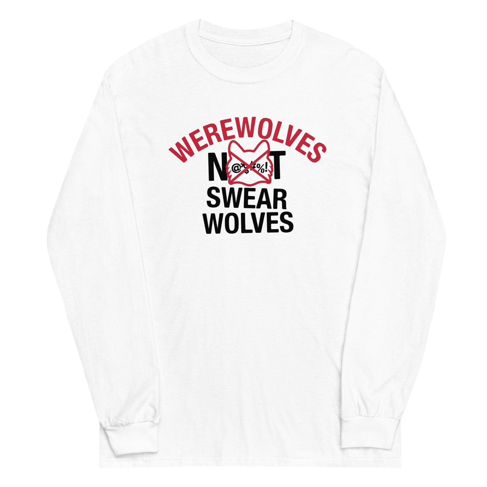 Werewolves Not Swearwolves Unisex Long Sleeve Tee