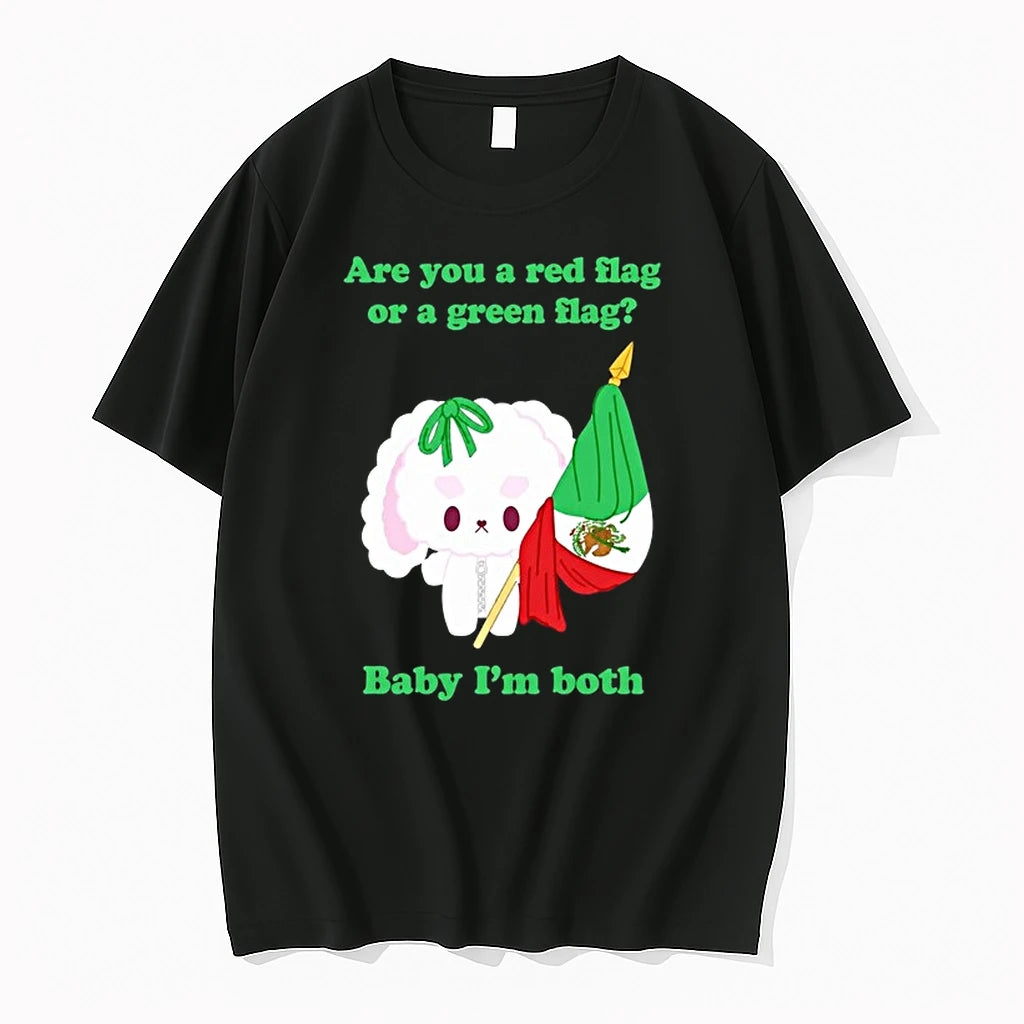 Nonomochi Are You A Red Flag Or A Green Flag Bayby Im Both 0 Tshirts