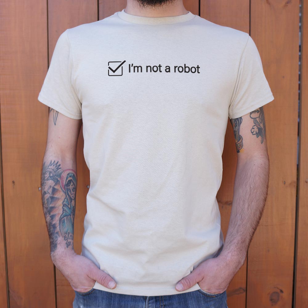 I'm Not A Robot
