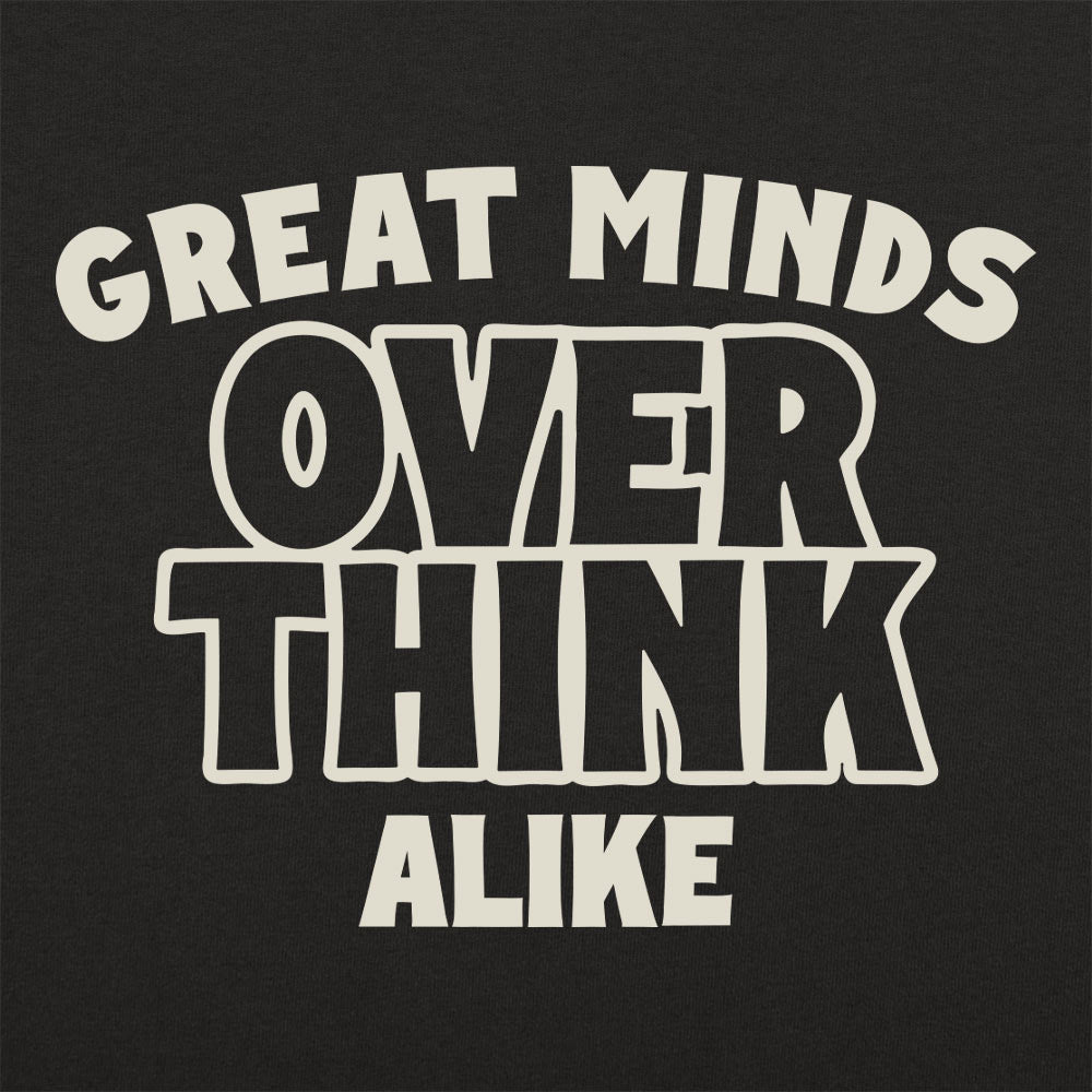 Overthink Alike