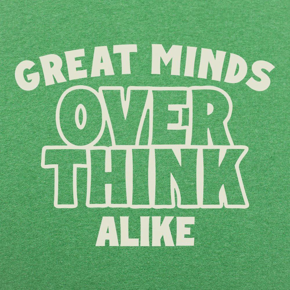 Overthink Alike