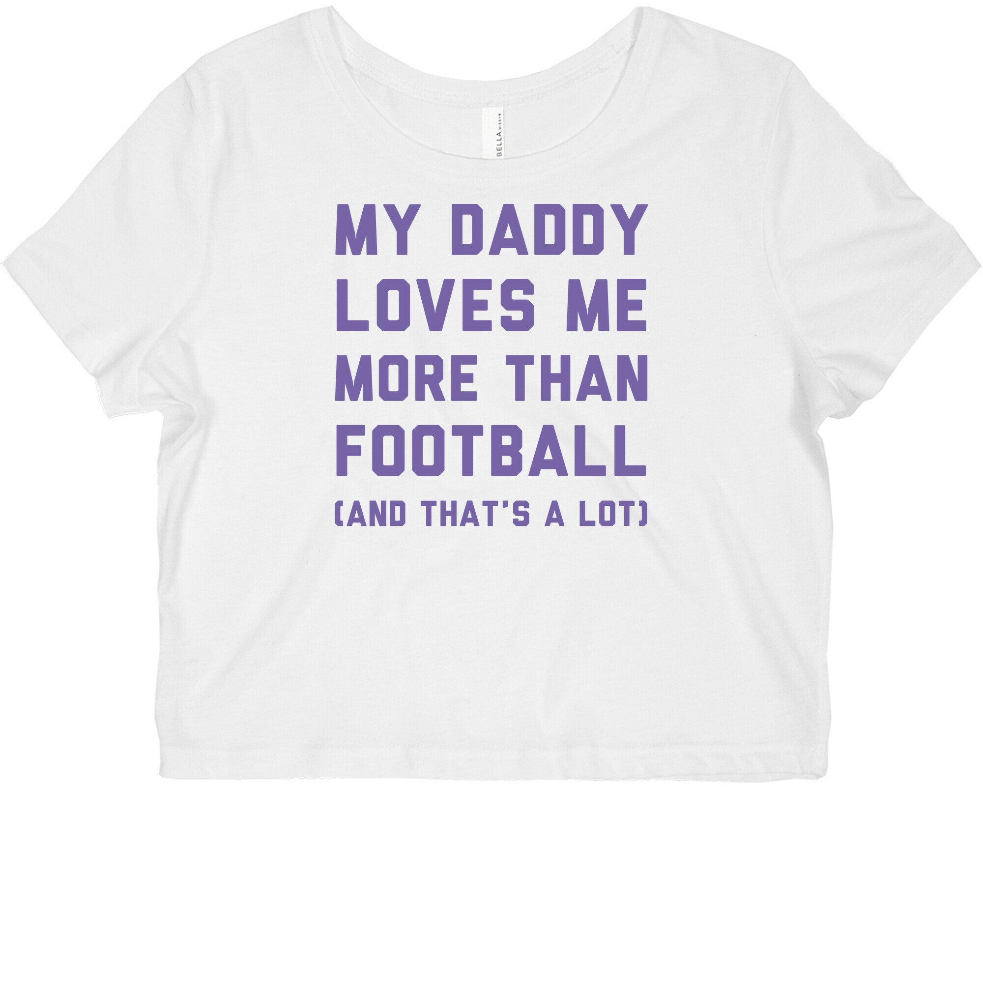 My Daddy Loves Me More Than Football (And That's A lot) Graphic Baby Tee