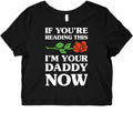 I'm Your Daddy Now Graphic Baby Tee