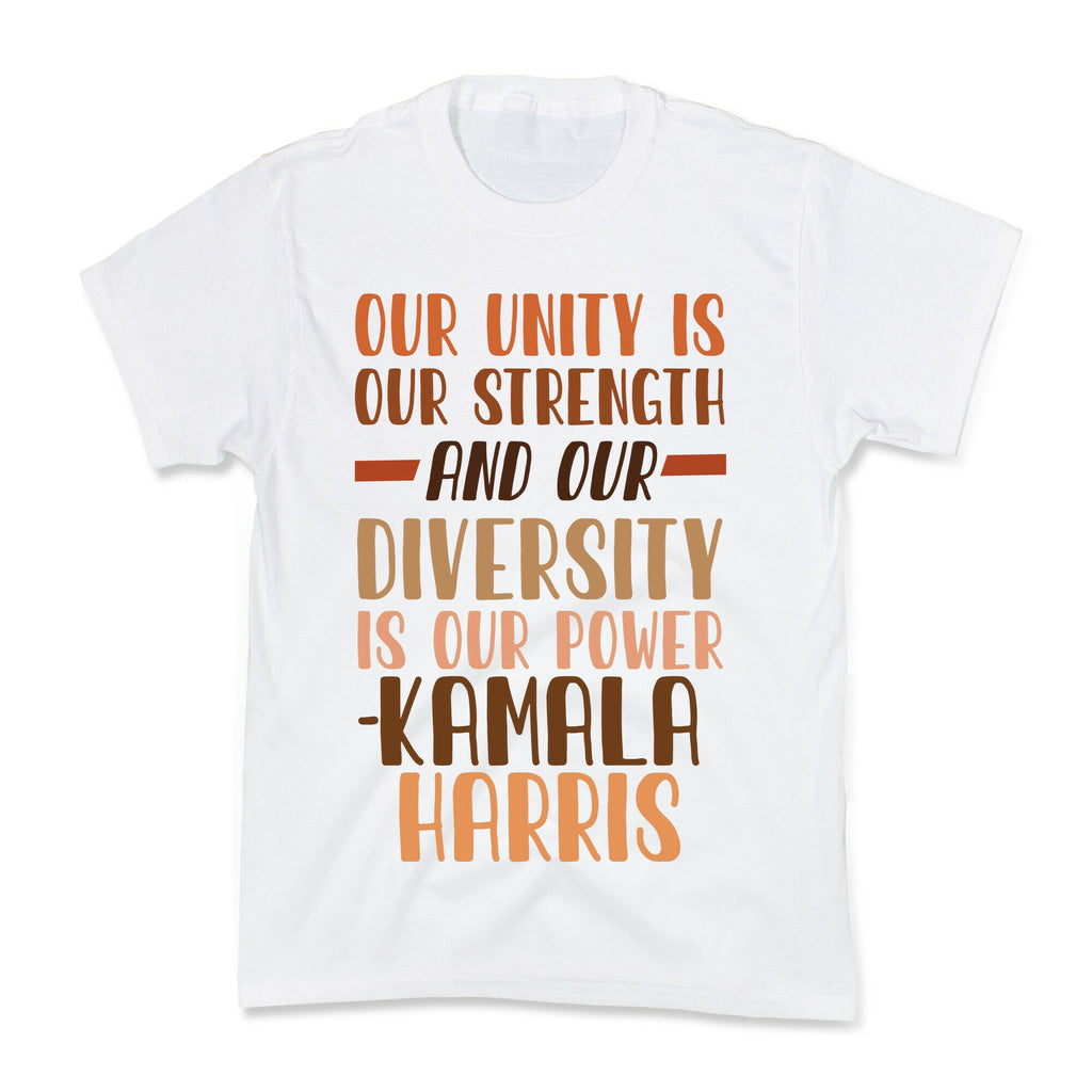 Our Unity is Our Strength And Our Diversity is Our Power Kamala Kids Tee