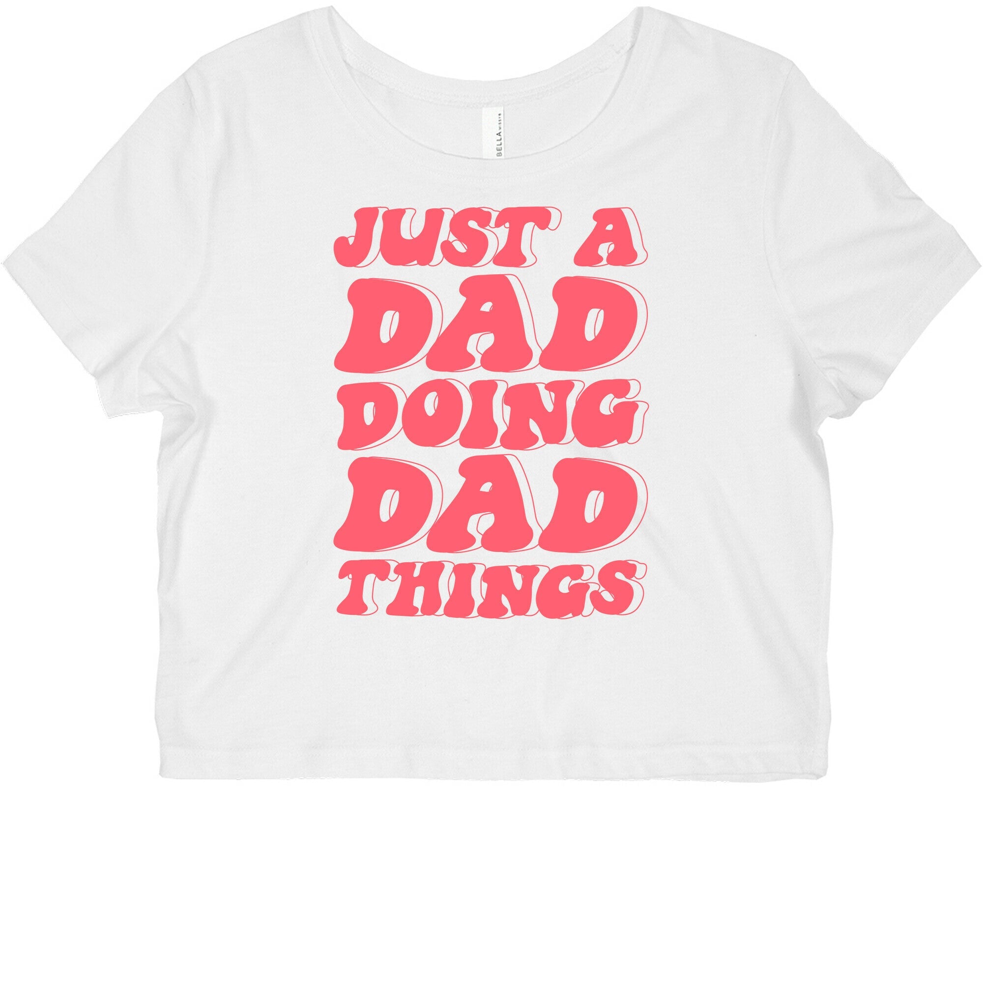 Just a Dad Doing Dad Things Graphic Baby Tee
