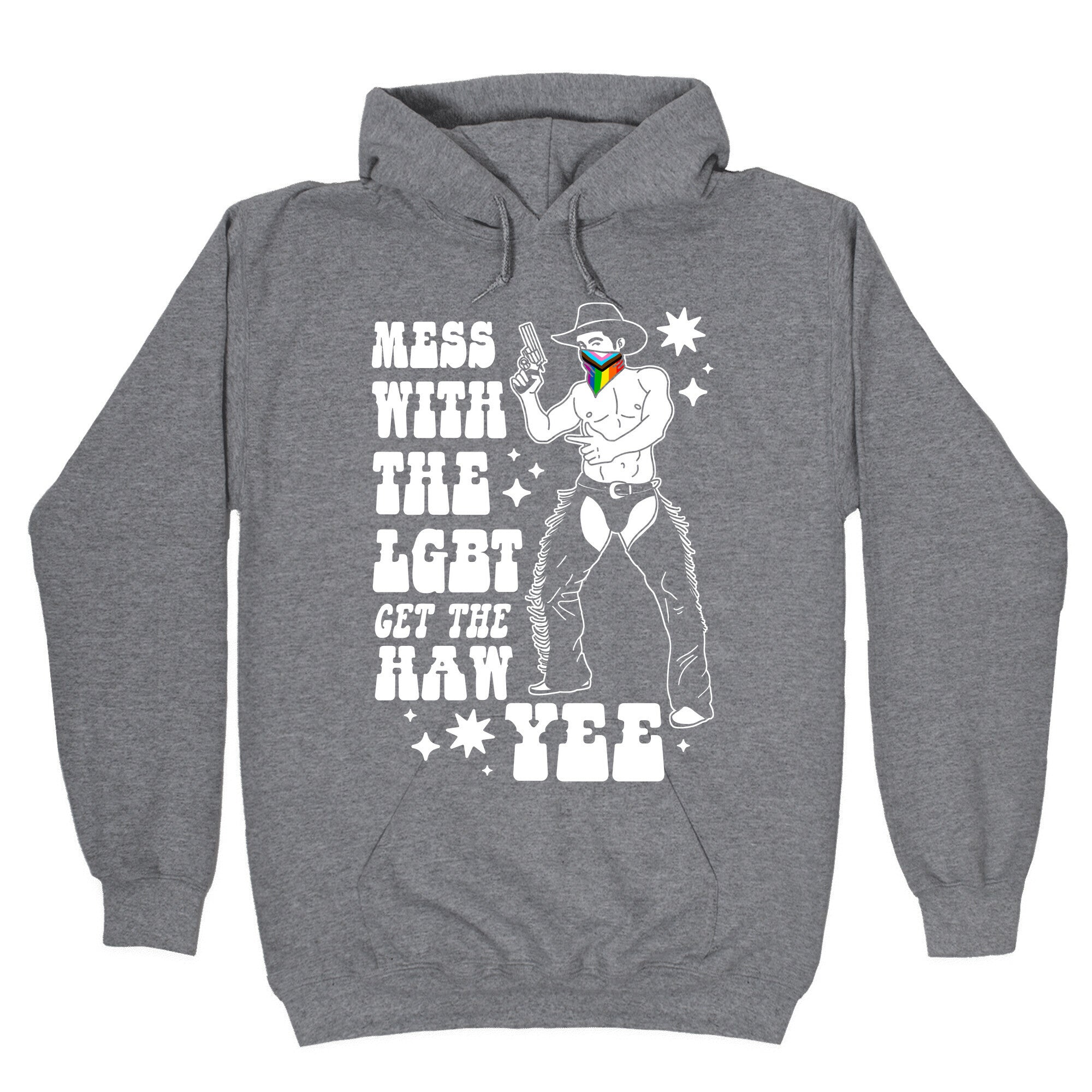 Mess With The LGBT Get The HAW YEE Hoodie