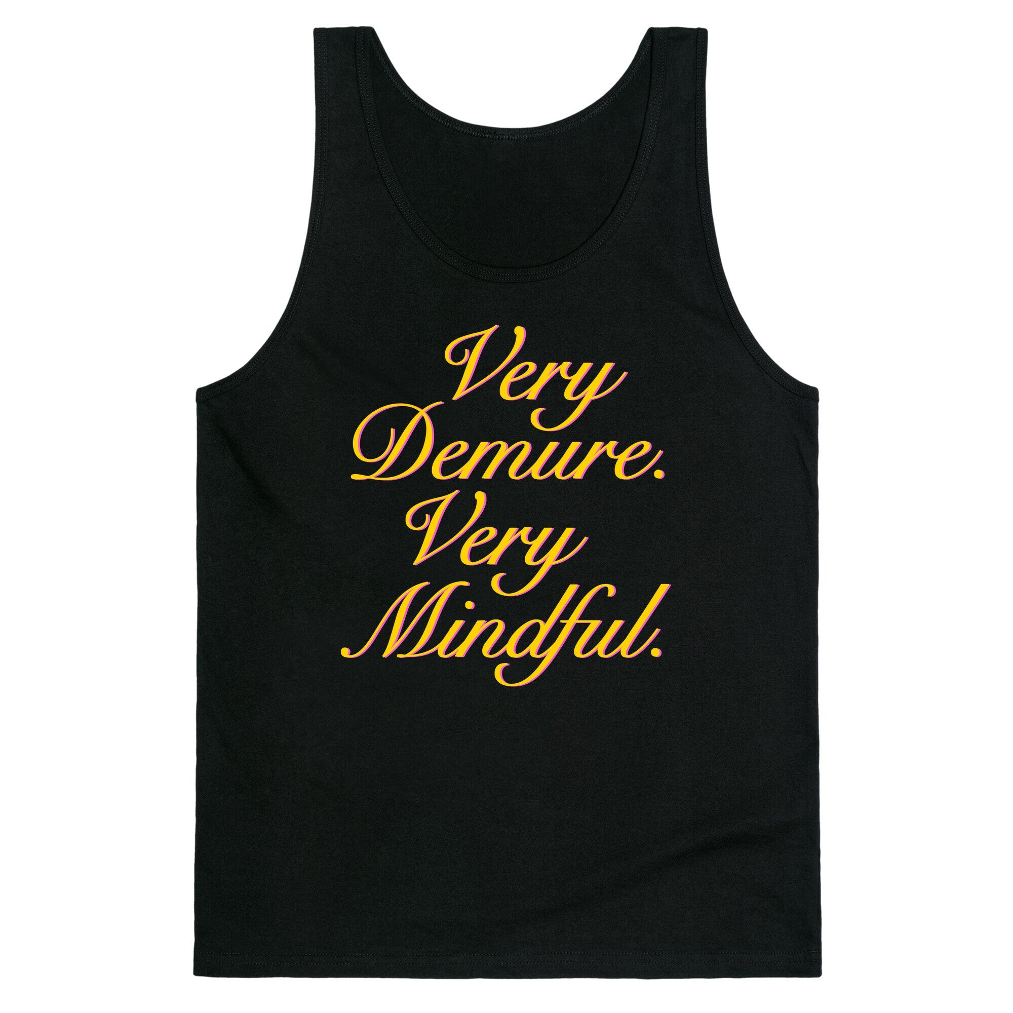 Very Demure. Very Mindful. Tank Top