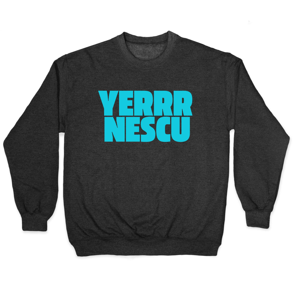 Yerrr Nescu Crewneck Sweatshirt
