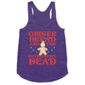 Gingerbread & The Patriarchy Dead Racerback Tank