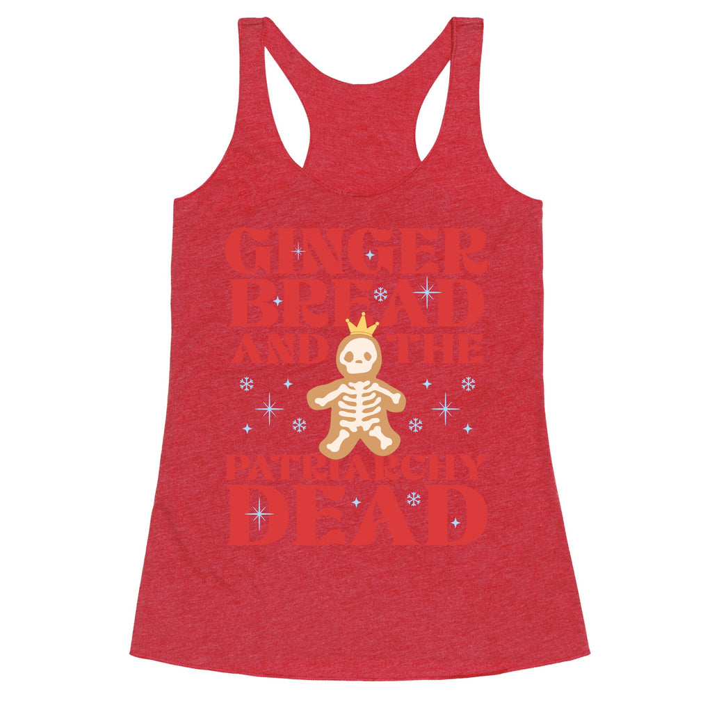 Gingerbread & The Patriarchy Dead Racerback Tank