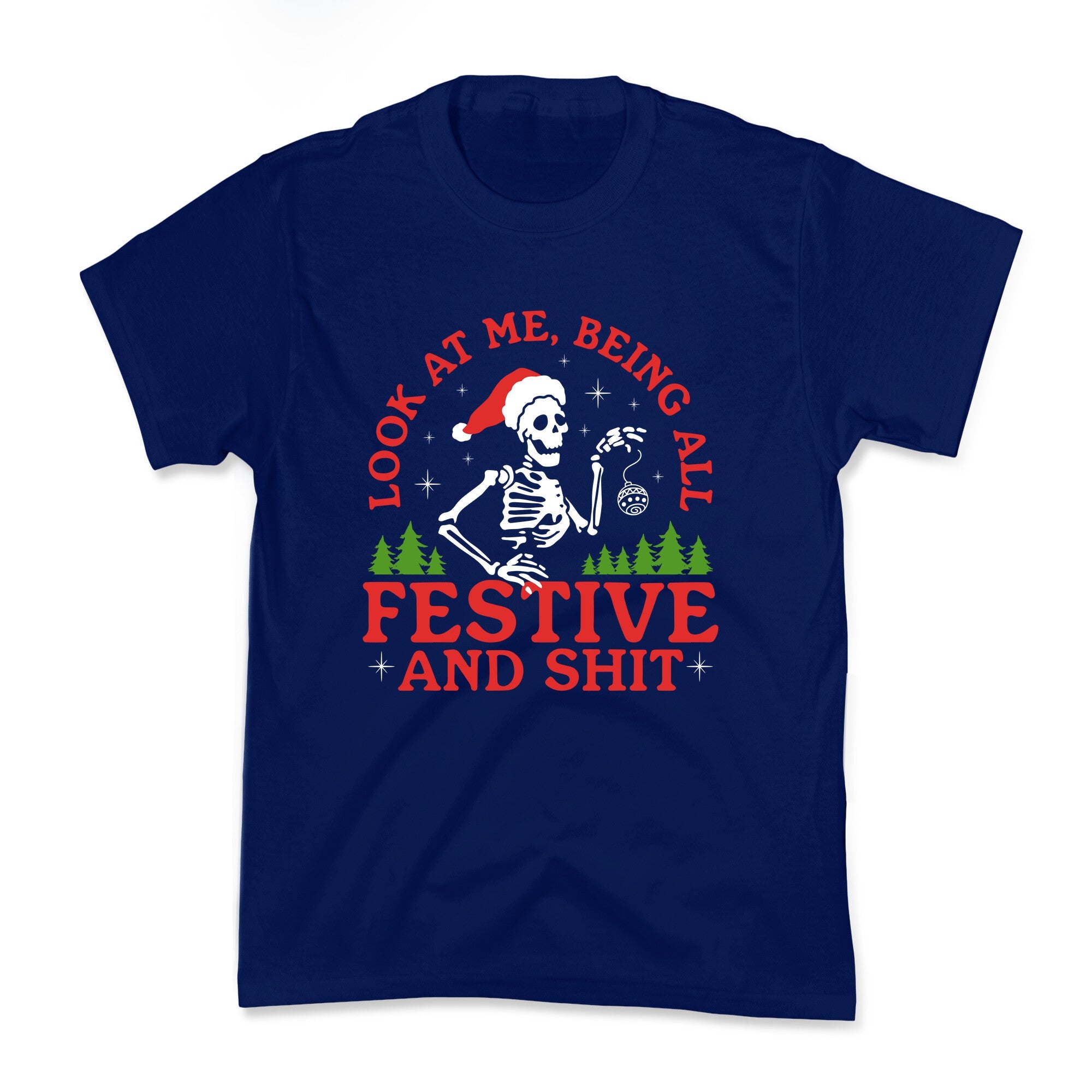 Look At Me Being All Festive Skeleton Kids Tee