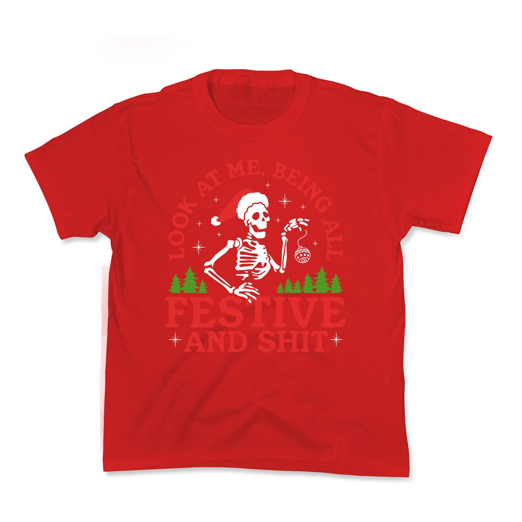 Look At Me Being All Festive Skeleton Kids Tee