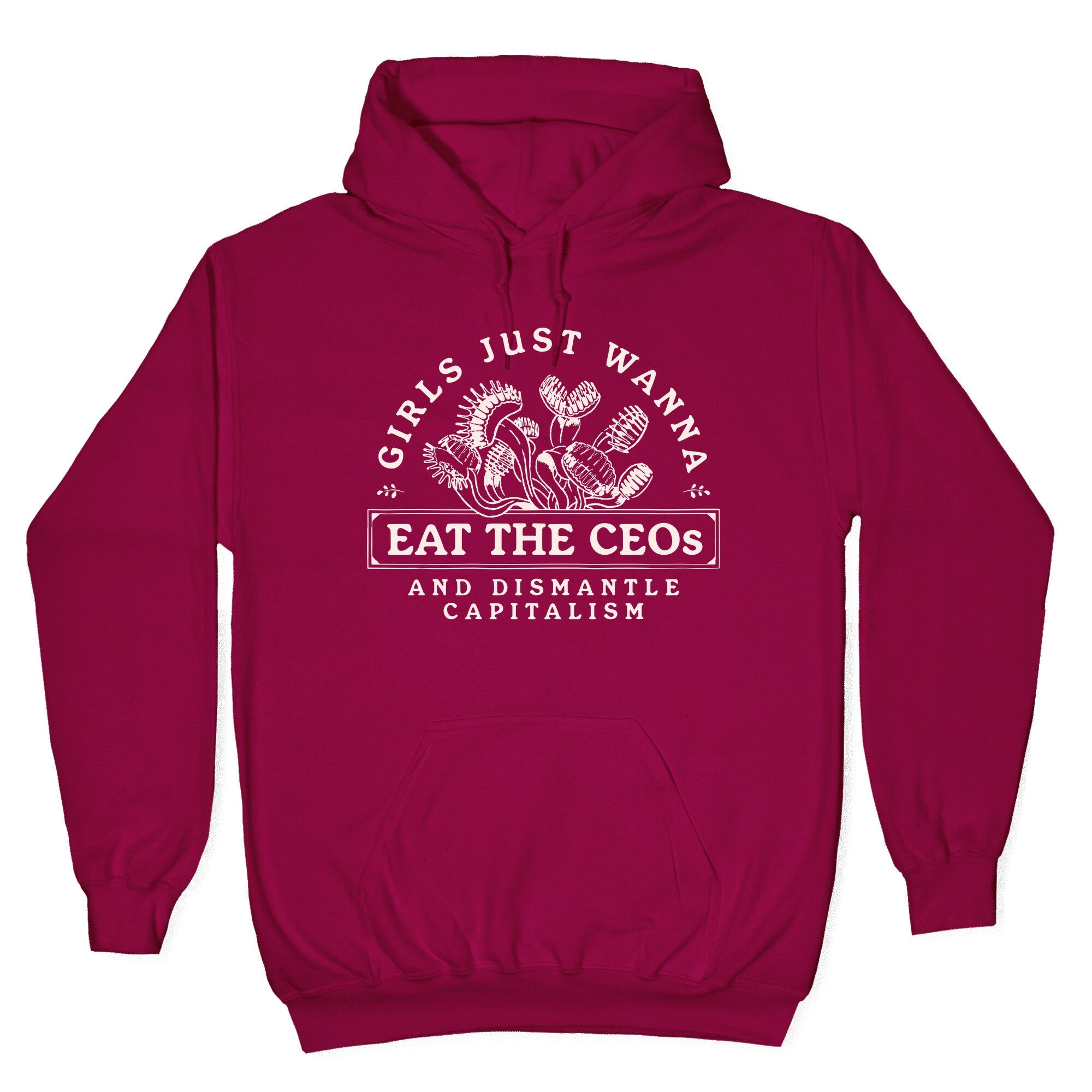 Girls Just Wanna Eat The CEOs Hoodie