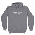 Lollygagger Hoodie