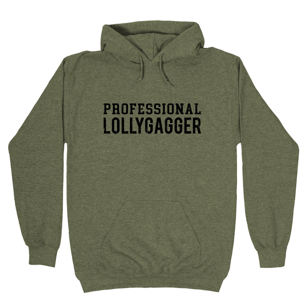 Professional Lollygagger Hoodie