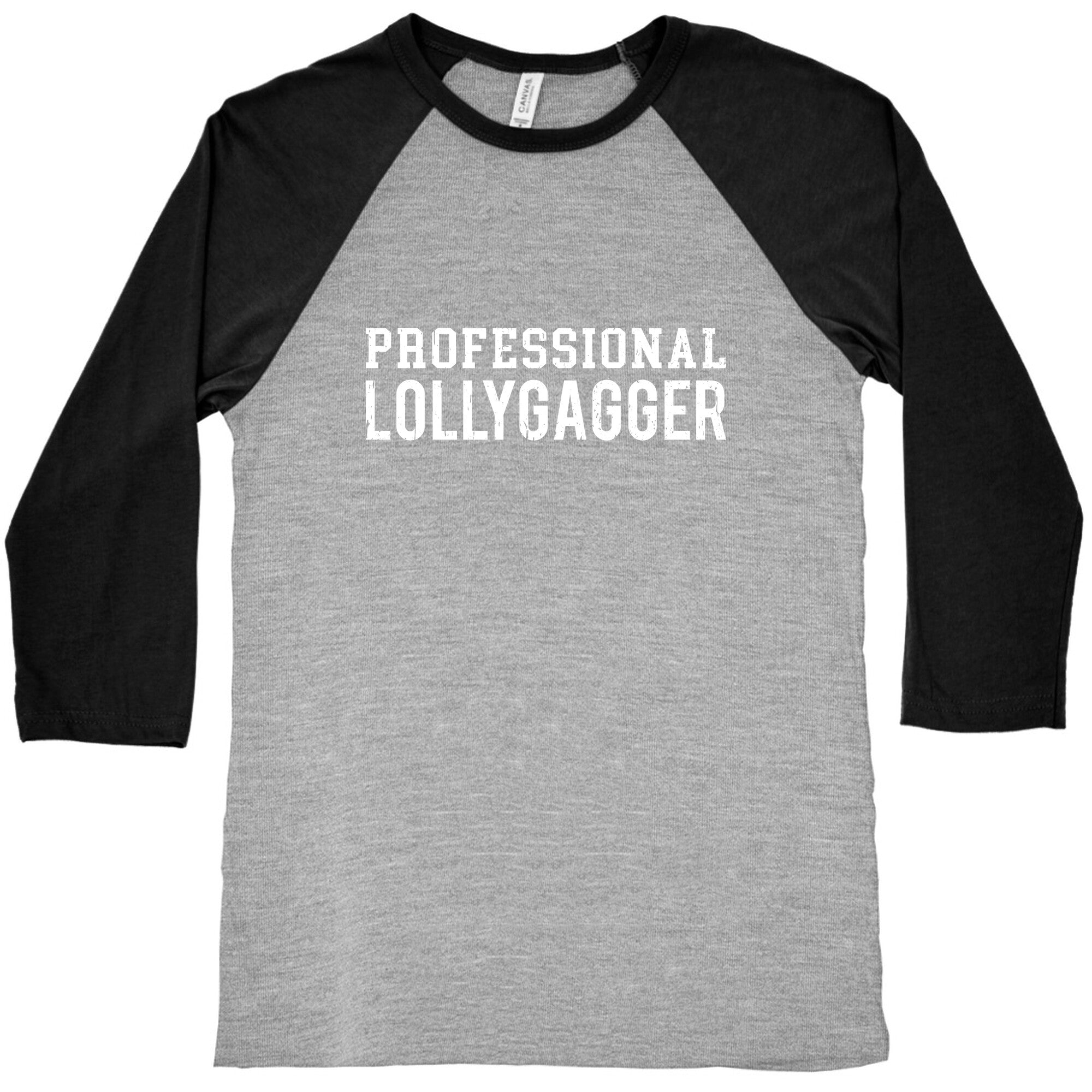 Professional Lollygagger Baseball Tee