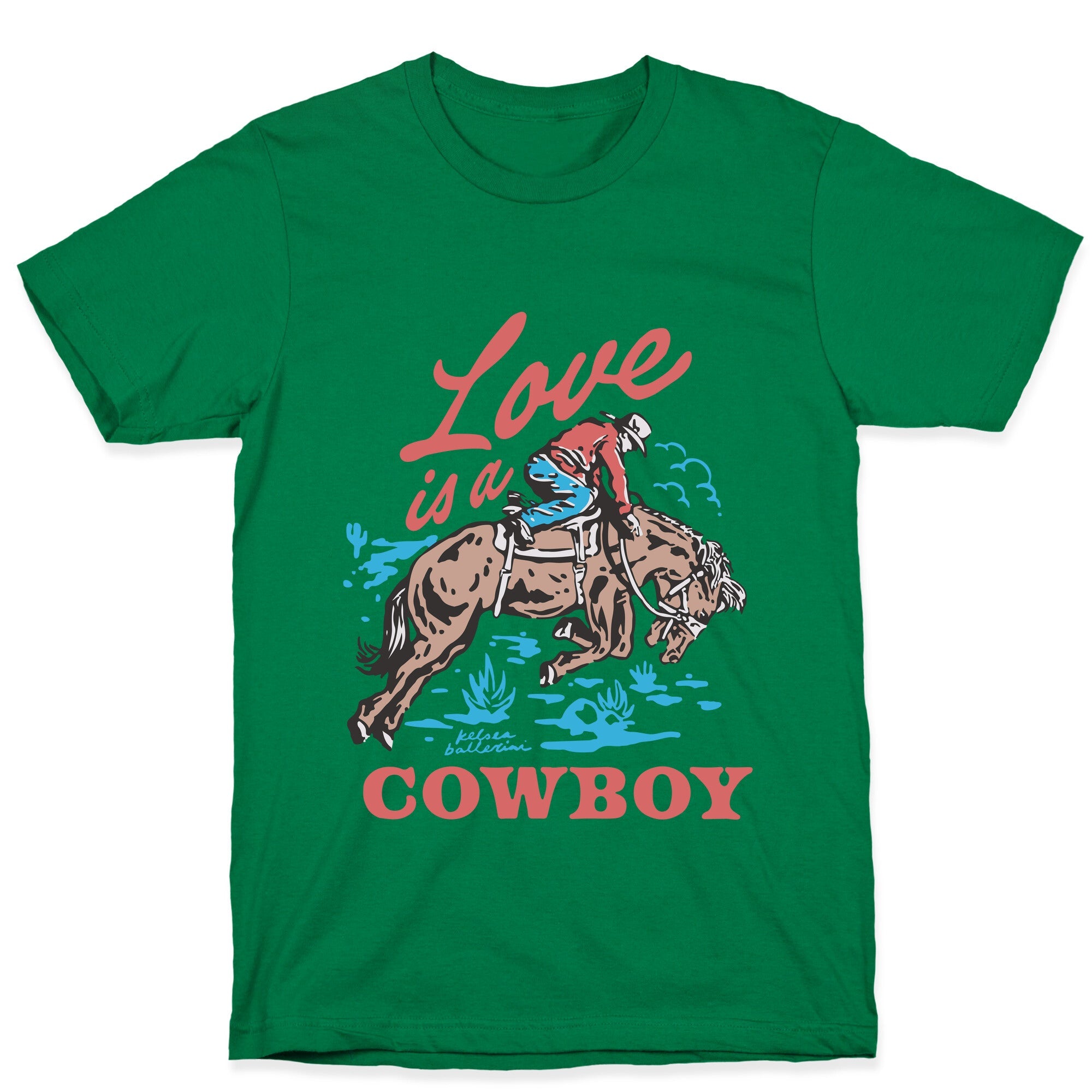 Kelsea Ballerini Love Is A Cowboy T-Shirt