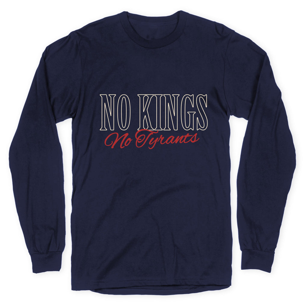 No Kings No Tyrants Longsleeve Tee