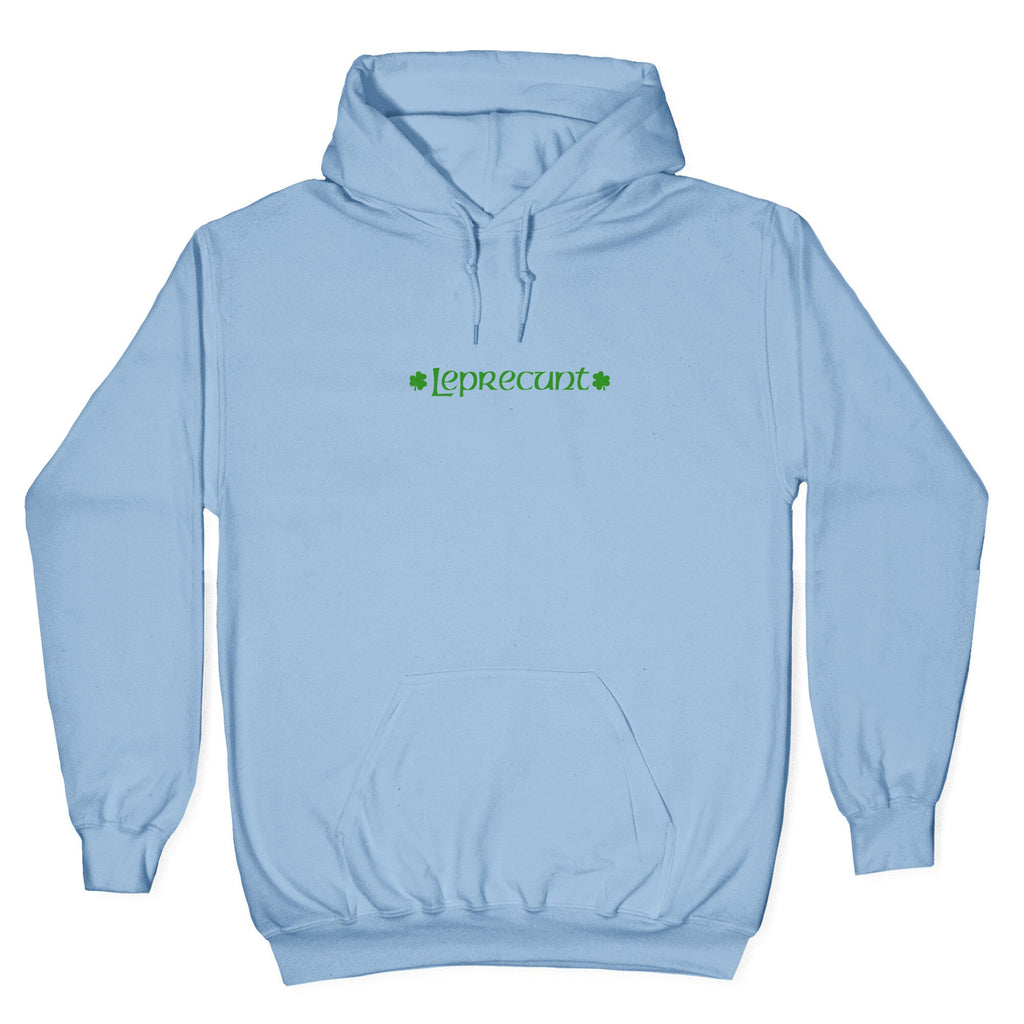 Leprecunt Hoodie
