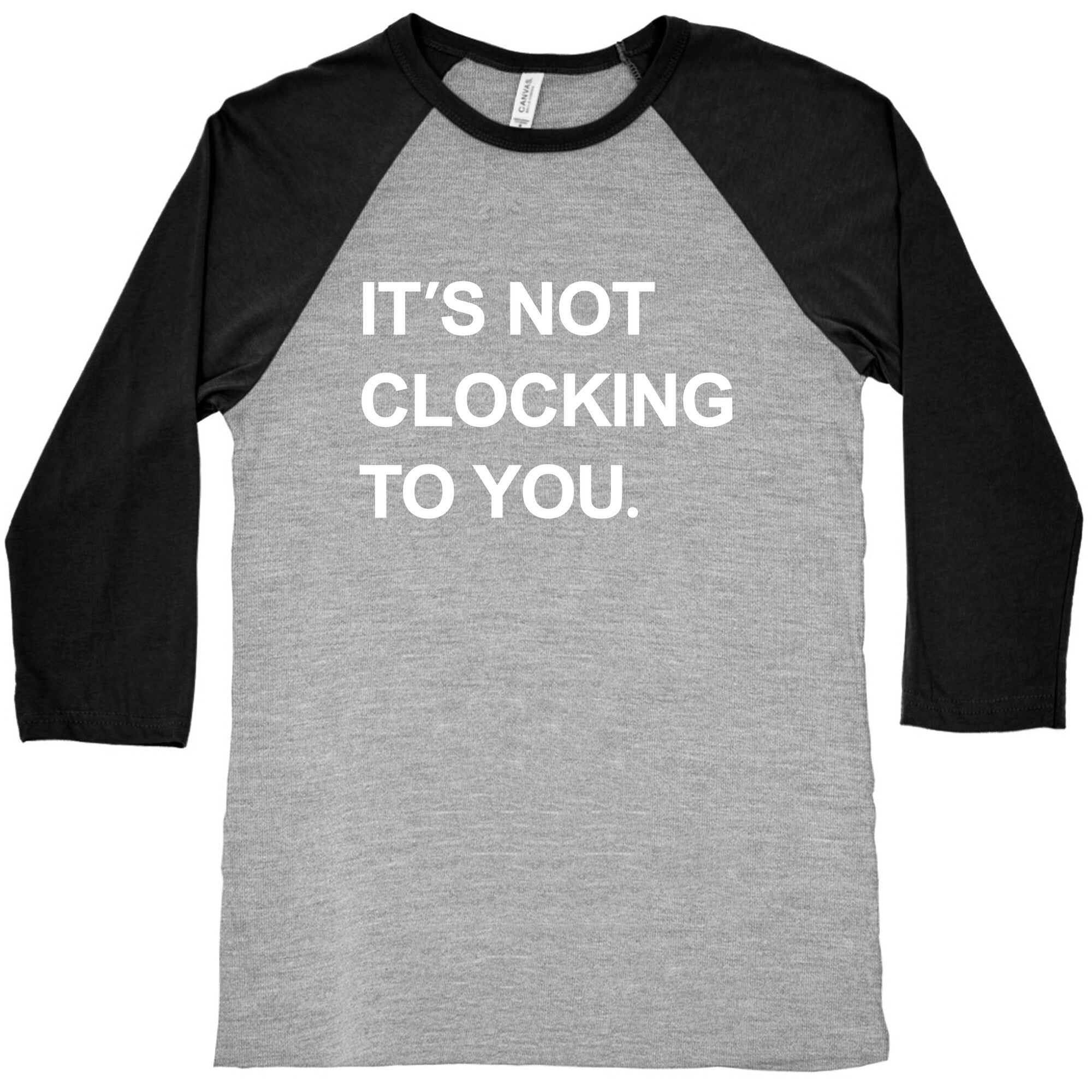 Its Not Clocking To You Bieber Baseball Tee