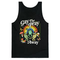 Gay The Pray Away Tank Top