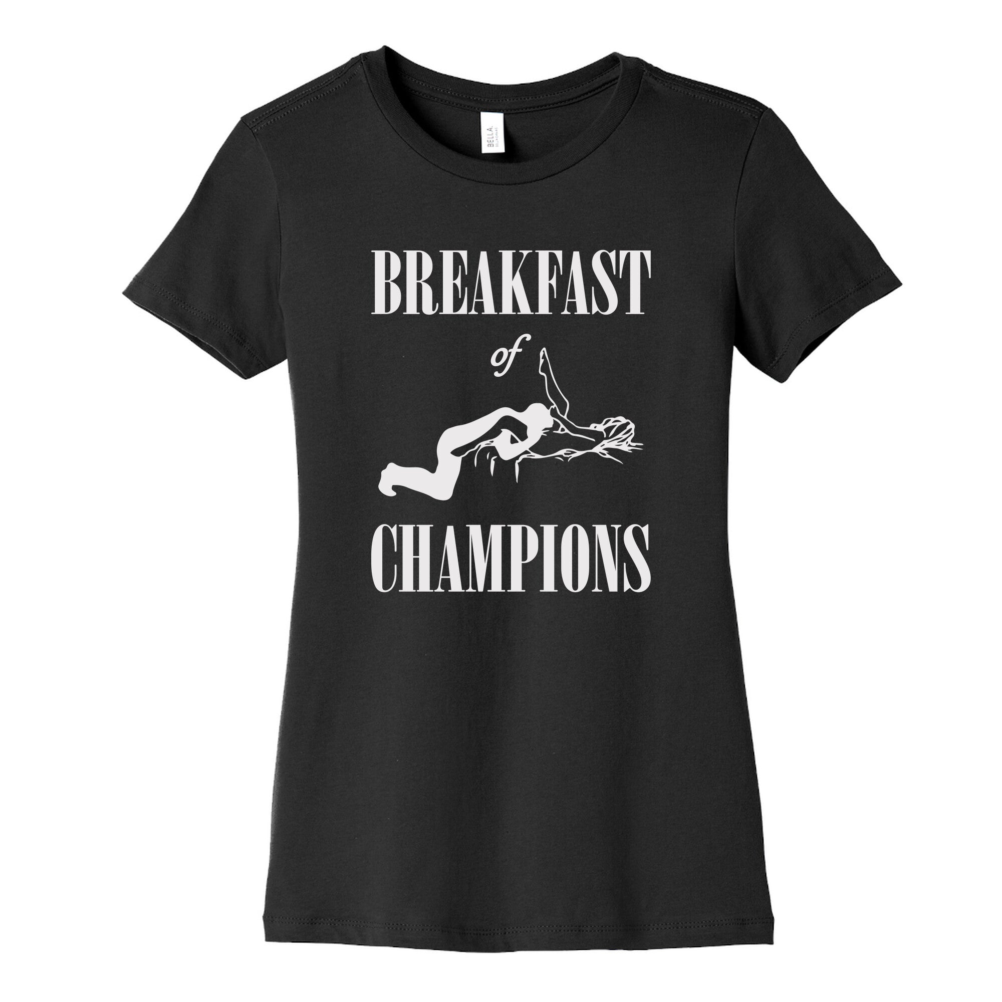 Breakfast Of Champnions Womens Cotton Tee