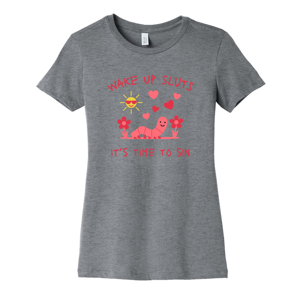 Wake Up Sluts Valentines Edition Womens Cotton Tee