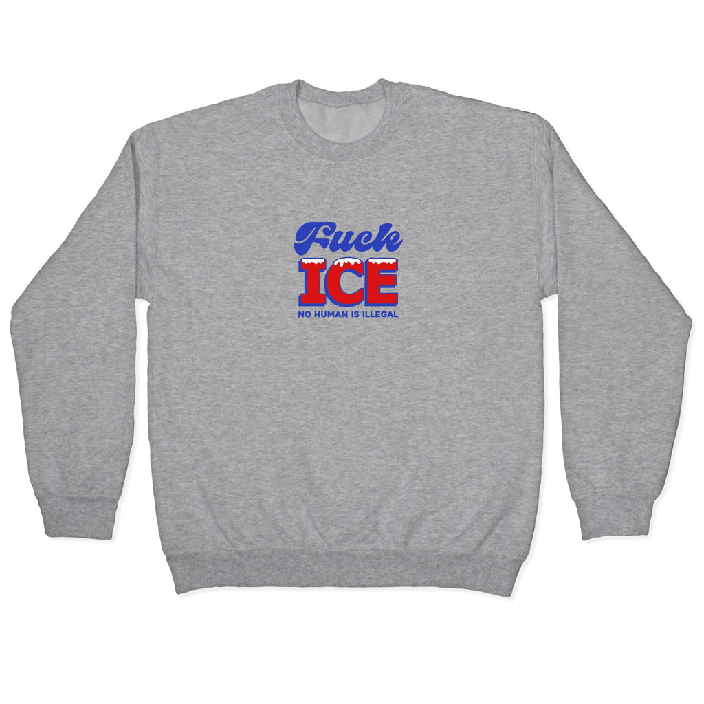 Fuck ICE Crewneck Sweatshirt