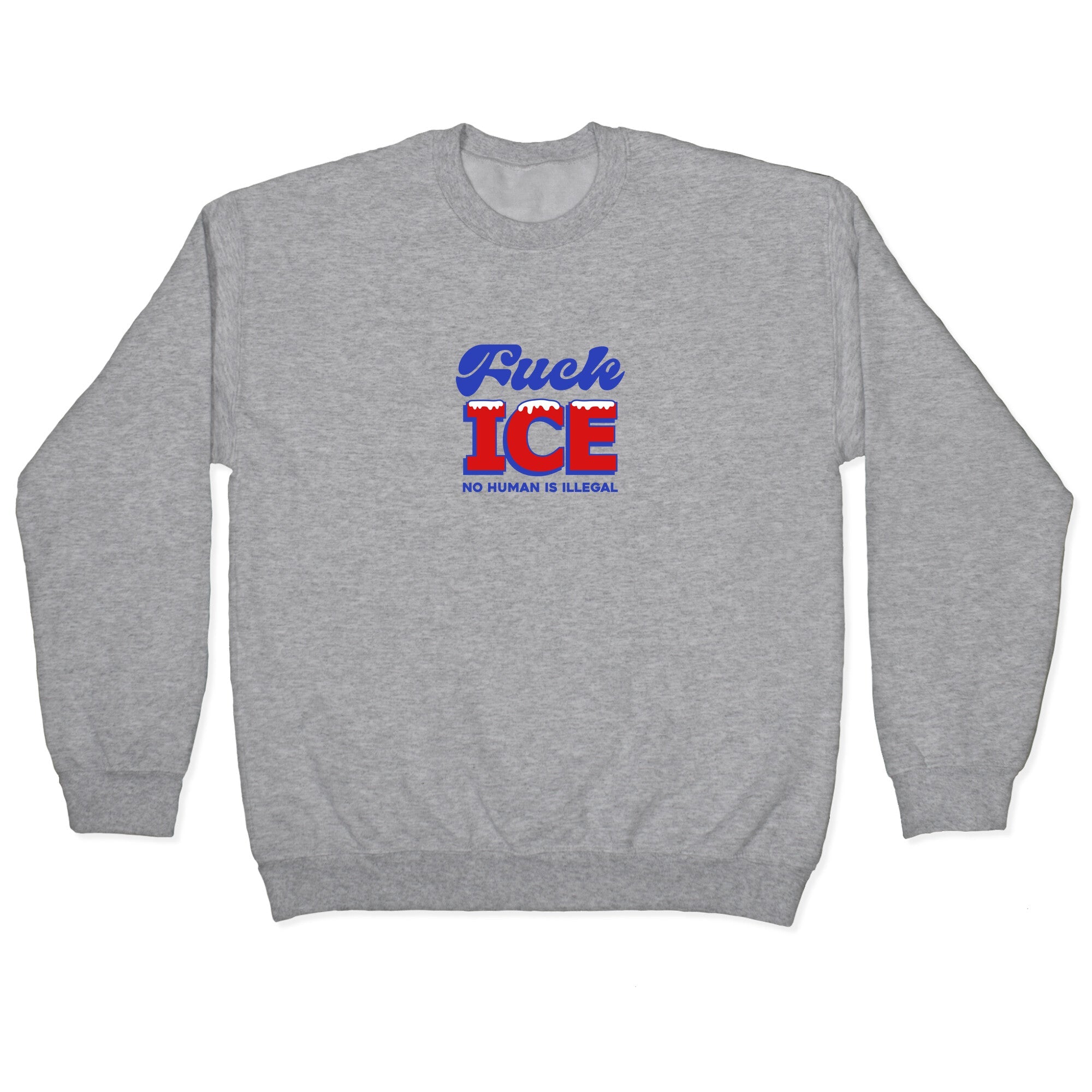 Fuck ICE Crewneck Sweatshirt