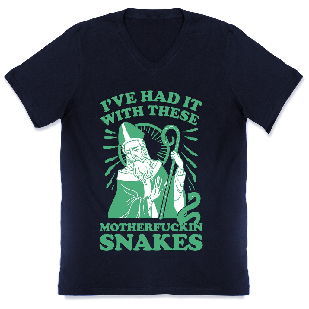 I've Had It With These Motherfuckin Snakes V-Neck