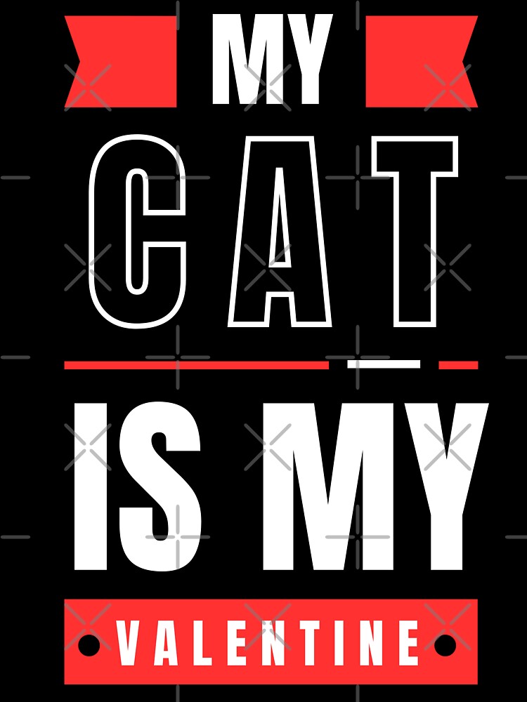 My Cat Is My Valentine, Cat Lover by saloui