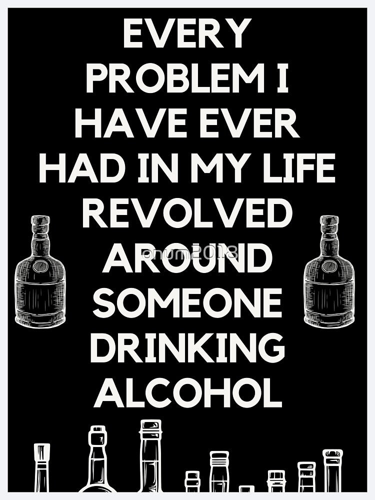 Super wise quote about problems and alcohol by onum2018