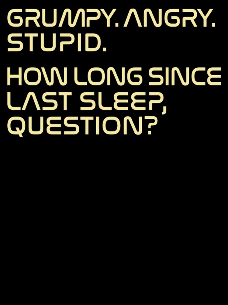 Project Hail Mary Astrophage Sleep Deprived Nerd Humor Science Joke by kittens2doggy