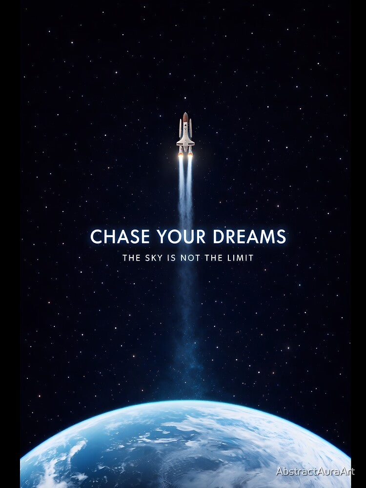 Chase Your Dreams Rocket Space Quote by AbstractAuraArt