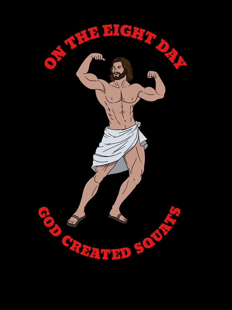 On The Eight Day God Created Squats by PucksPlace