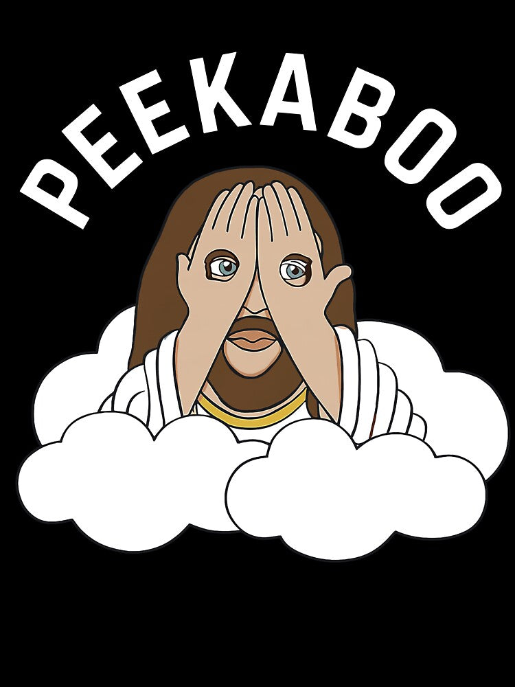 Peekaboo Jesus Funny Christian Sarcastic Meme by barrycantre11