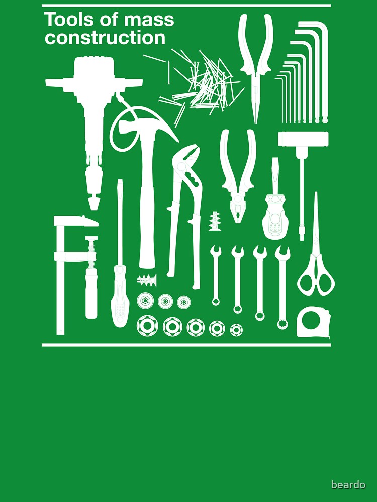 Tools of Mass Construction by beardo