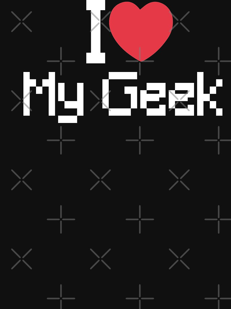 I Love My Geek by Heddar Badreddine