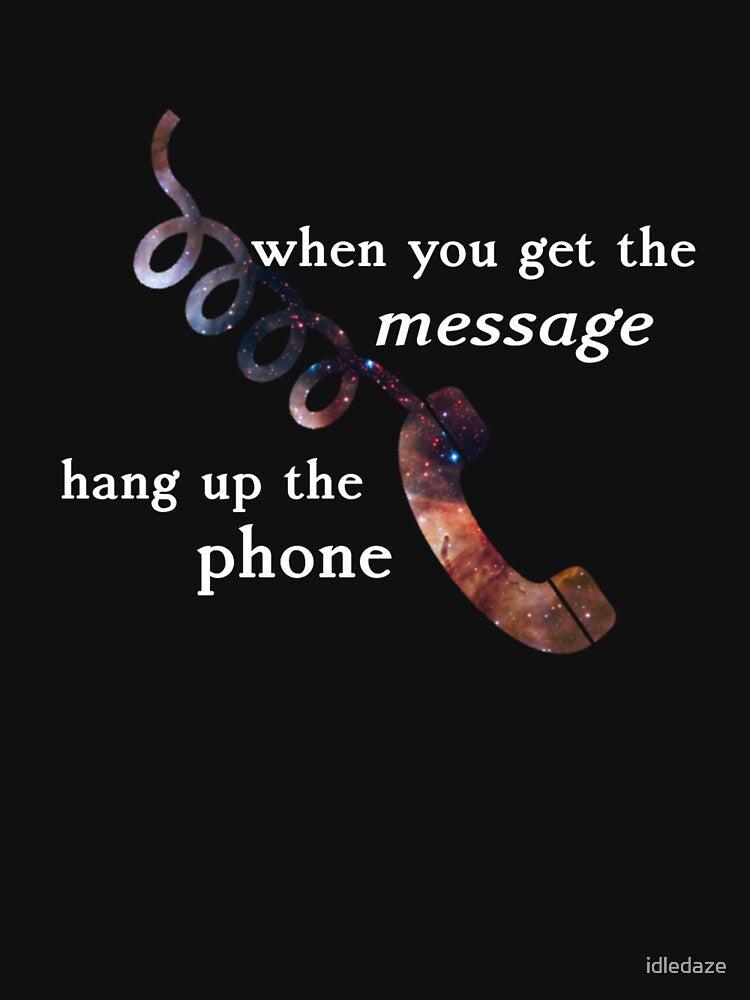 When You Get the Message Hang Up the Phone - Alan Watts Spiritual Quote by idledaze