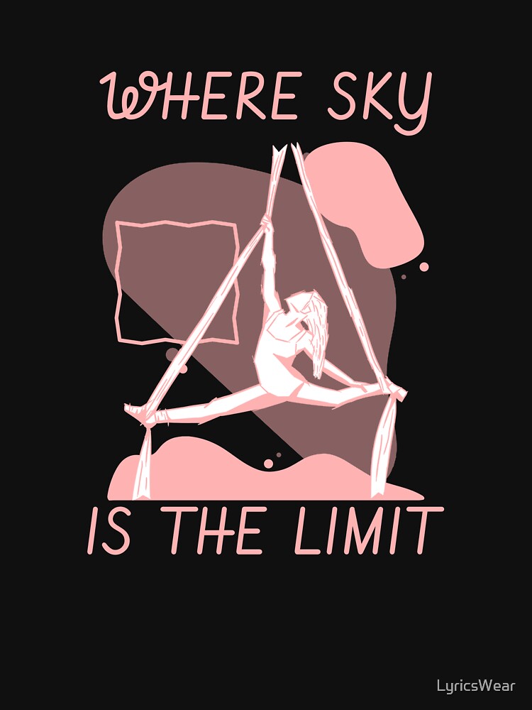 Aerial yoga: Where the sky's the limit. by LyricsWear