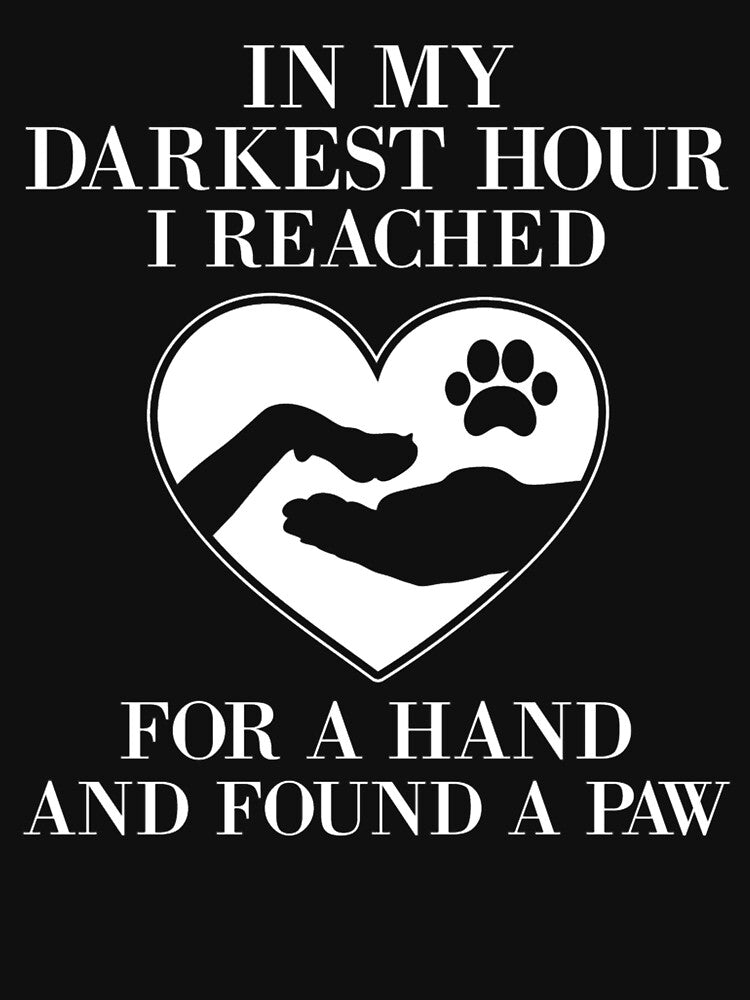 In My Darkest Hour I Reached for a Hand and Found a Paw by MearlKenton