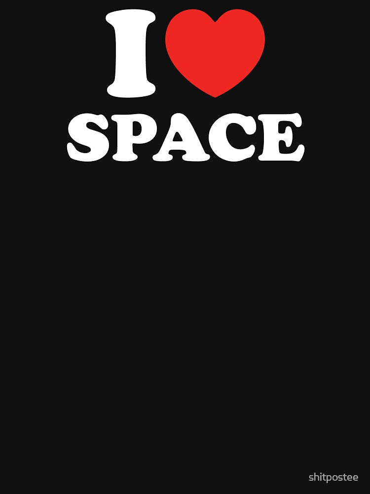 I Love Space by shitpostee