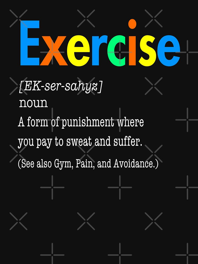 Exercise Definition - Funny Punishment Workout by Text2tee