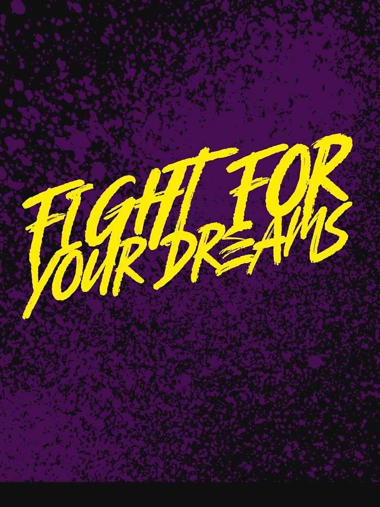 Fight for you dreams by sreckov-desig